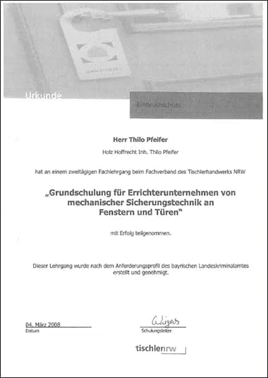 Urkunde des Fachverbands des Tischlerhandwerks NRW für Thilo Pfeifer: Grundschulung „Mechanische Sicherungstechnik an Fenstern und Türen“, März 2008