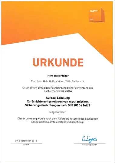 Urkunde des Fachverbands des Tischlerhandwerks NRW für Thilo Pfeifer: Aufbau-Schulung „Mechanische Sicherungseinrichtungen nach DIN 18104 Teil 2“, September 2016