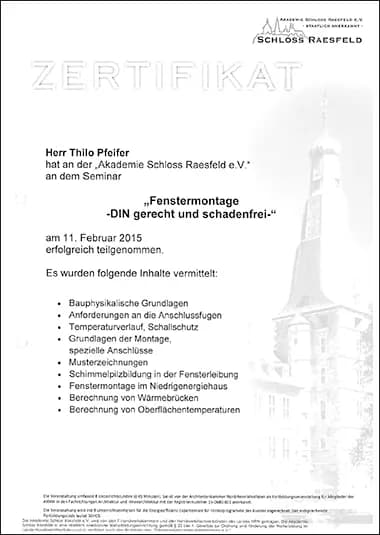 Zertifikat der Akademie Schloss Raesfeld für Thilo Pfeifer: Seminar „Fenstermontage – DIN-gerecht und schadenfrei“, Februar 2015